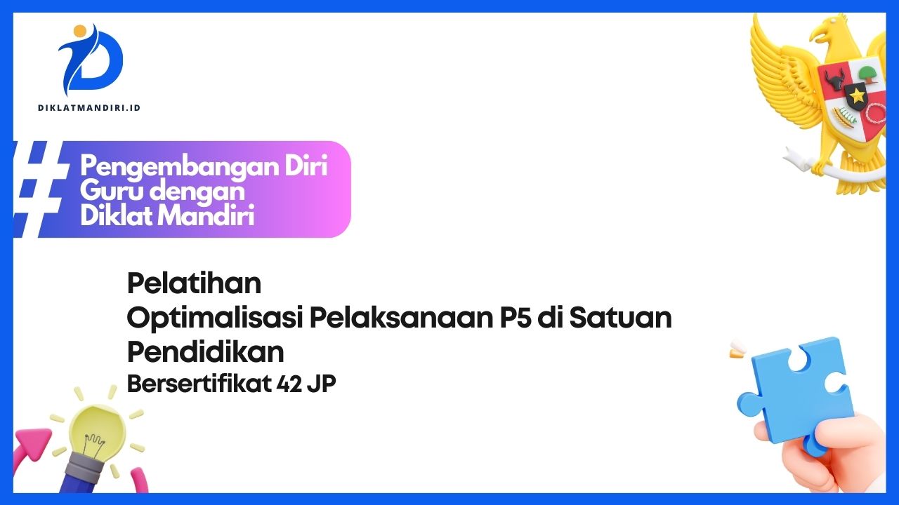 Optimalisasi Pelaksanaan P5 di Satuan Pendidikan